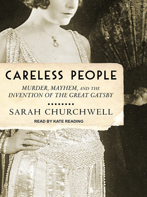 Title details for Careless People by Sarah Churchwell - Available